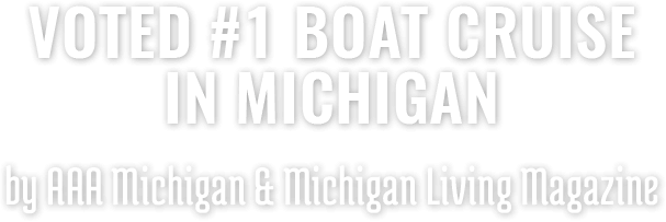 Voted #1 Boat Cruise in Michigan